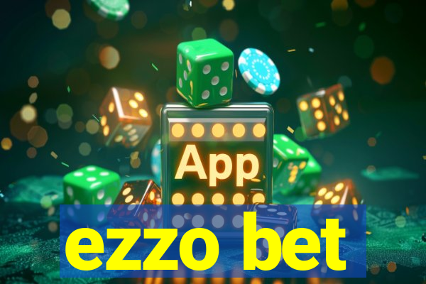 ezzo bet